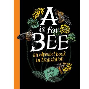 A Is for Bee HC by Ellen Heck Buy Cheap Many Kinds Of