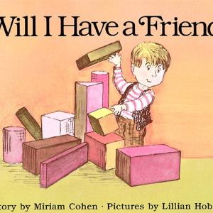 Will I Have a Friend by Miriam Cohen Discount Choice