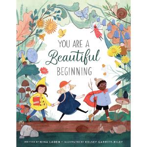 You Are a Beautiful Beginning HC by Nina Laden Clearance Explore