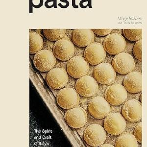 Pasta: The Spirit and Craft of Italy's Greatest Food, with Recipes Buy Cheap Genuine