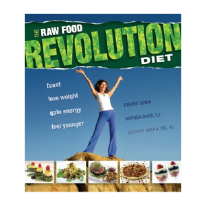 The Raw Food Revolution Diet by Cherie Soria, Brenda Davis, Vesanto Melina Amazon For Sale