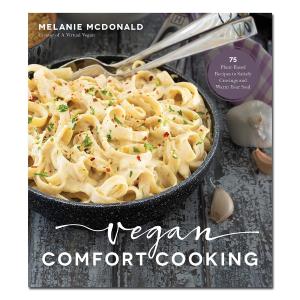 Vegan Comfort Cooking by Melanie McDonald Cheap Pirce
