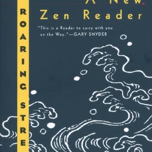 The Roaring Stream: A New Zen Reader Largest Supplier Online