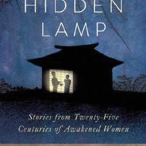 The Hidden Lamp: Stories from Twenty-Five Centuries of Awakened Women Cheap Fashionable