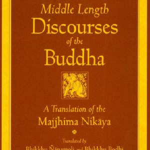 The Middle Length Discourses of the Buddha: A Translation of the Majjhima Nikaya (The Teachings of the Buddha) Free Shipping Best