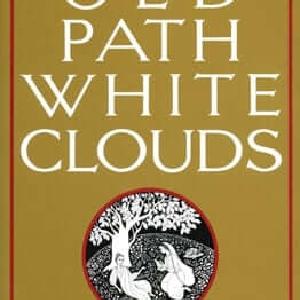 Old Path White Clouds: Walking In the Footsteps of the Buddha Store Sale