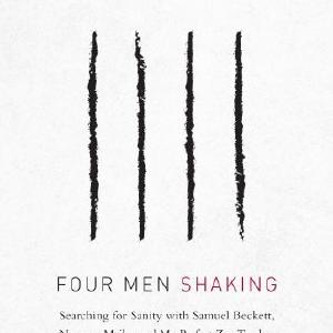 Four Men Shaking: Searching for Sanity with Samuel Beckett, Norman Mailer, and My Perfect Zen Teacher Recommend Cheap Online