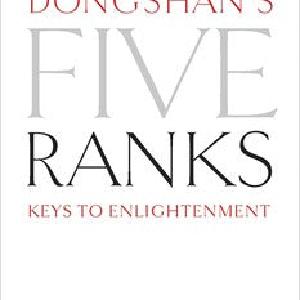 Dongshan's Five Ranks: Keys to Enlightenment Manchester Great Sale Cheap Online
