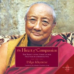 The Heart of Compassion: The Thirty-seven Verses on the Practice of a Bodhisattva Discount Best Place