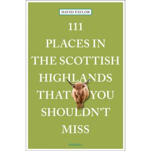 111 Places in the Scottish Highlands that You Shouldn't Miss by David Taylor Footlocker Finishline Online