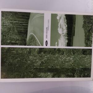 2008 Ford Escape Owners Manual Book Guide OEM Used Auto Parts Original Cheap Pice