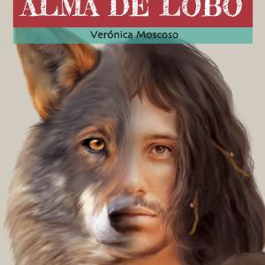 Alma de lobo - Level 3 - Spanish Reader by Veronica Moscoso Cheap Sale Footlocker Finishline
