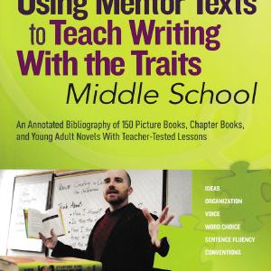 Using Mentor Texts to Teach Writing With the Traits: Middle School Buy Cheap With Mastercard