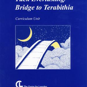 Tuck Everlasting and Bridge to Terabithia Curriculum Unit Free Shipping
