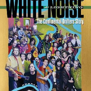 White Noise & Lightning - The Continental Drifters Story by Sean Kelly [Cool Dog Sound] Cost Cheap Pice
