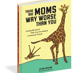 There Are Moms Way Worse Than You Book Free Shipping