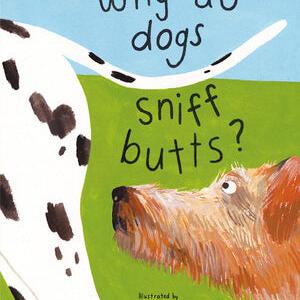 Why Do Dogs Sniff Butts Book Best Pices Online