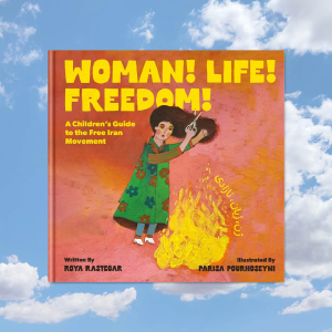 Woman! Life! Freedom! A Children's Guide to the Free Iran Movement Book Clearance Reliable