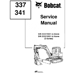BOBCAT 337, 341 COMPACT EXCAVATOR SERVICE REPAIR MANUAL Ost Release Dates