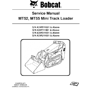 BOBCAT MT52, MT55 MINI TRACK LOADER SERVICE REPAIR MANUAL Discount Low Pice