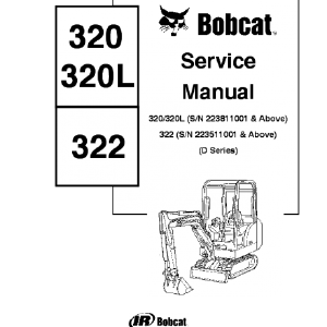 BOBCAT 320, 320L, 322 COMPACT EXCAVATOR SERVICE REPAIR MANUAL Cheap Sale Pick A Best
