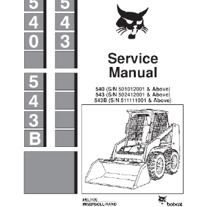 BOBCAT 540, 543, 543B SKID STEER LOADER SERVICE REPAIR MANUAL Real Sale Online