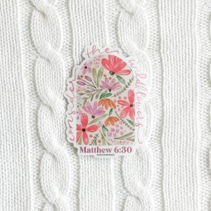 Consider The Wildflowers Matthew 6:30 Sticker Clearance 2025 New