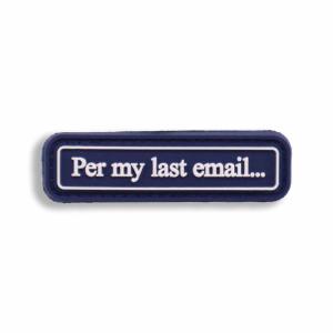 Violent Little "Per My Last Email" PVC Patch Best Place Cheap Pice