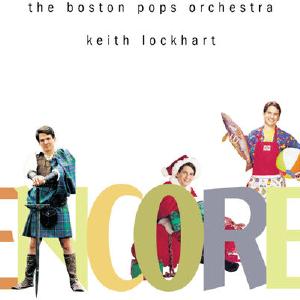 Encore! / Keith Lockhart, Boston Pops Orchestra Many Kinds Of Cheap Online