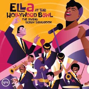 ELLA AT THE HOLLYWOOD BOWL: IRVING BERLIN SONGBOOK 2025 Cheap Online