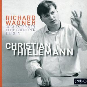 Wagner: Orchestral Highlights / Thielemann, Orchestra of the German Opera, Berlin Buy Cheap Classic