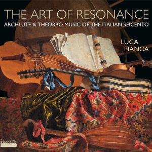Cazzati, Kapsberger, Melli, Piccinini, Riamondo, Rore & Spadi: The Art of Resonance - Archlute & Theorbo Music of the Italian Seicento Tumblr