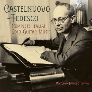 Castelnuovo-Tedesco: Complete Italian Solo Guitar Music / Rugolo Genuine Sale Online