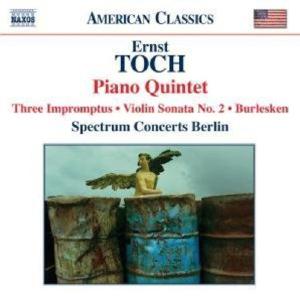 American Classics - Toch: Piano Quintet, Violin Sonata No 2, Burlesken, Impromptus, / Spectrum Concerts Berlin Buy Cheap Huge Surprise