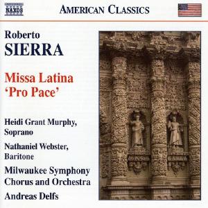American Classics - Sierra: Missa Latina "Pro Pace" / Murphy, Webster, Delfs, Milwaukee SO Discount Pay With Paypal