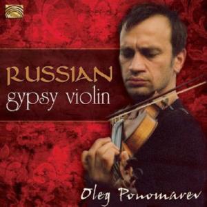 Oleg Ponomarev: Master of the Russian Gypsy Violin Buy Cheap Outlet