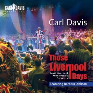 Carl Davis: Those Liverpool Days / Royal Liverpool Philharmonic Orchestra Sale 2025