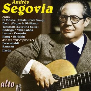 Andres Segovia plays... Geniue Stockist Cheap Online