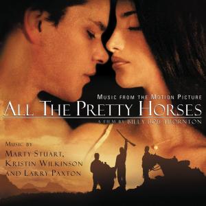 All the Pretty Horses (Original Motion Picture Soundtrack) Buy Cheap Largest Supplier