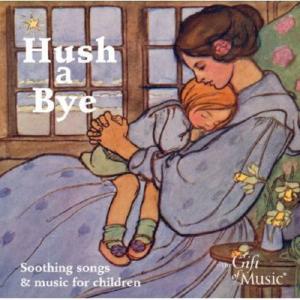 Hush A Bye: Soothing Songs & Music for Children Buy Cheap Newest