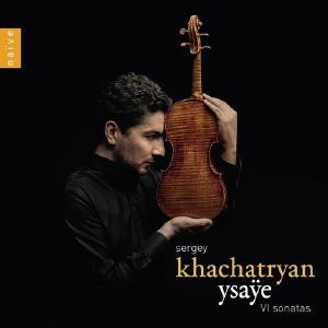 Ysae: The 6 Sonatas on the Composer's Violin / Khachatryan Shop For Cheap Pice