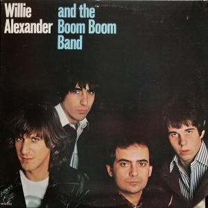 Willie Alexander & The Boom Boom Band - Willie Alexander And The Boom Boom Band Discount Big Sale