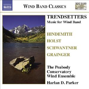 Wind Band Classics - Trendsetters - Music For Wind Band / Parker, Peabody Wind Ensemble Pick A Best For Sale
