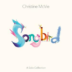 Christine McVie - Songbird (A Solo Collection) Cheapest Sale Online
