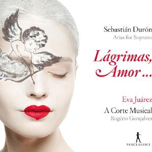 Sebastian Duron: Lagrimas Amor - Arias For Soprano Buy Cheap 2025 Newest