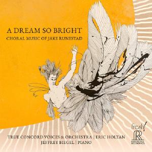 A Dream So Bright - Choral Music of Jake Runestad Cheap Sale Cheap