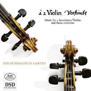 A 2 Violin - Music For Scordatura Violins /  Der Musikalische Garten Cheap Pice Store