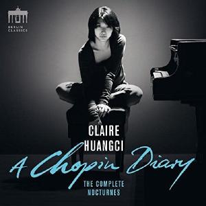 A Chopin Diary: The Complete Nocturnes / Huangci Get Authentic For Sale