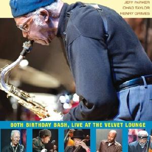 80TH BIRTHDAY BASH: LIVE AT THE VELVET LOUNGE Outlet Cheap Pice