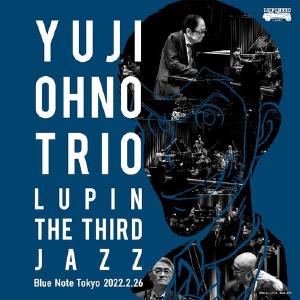 Yuji Ohno Trio Lupin The Third Jazz At Blue Note Tokyo 2022.2.26 [Vinyl] Cheap Sale Pay With Paypal